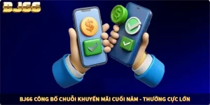 BJ66 Cập Nhật Chính Sách Nạp Rút Mới - Nhanh Gọn, Minh Bạch, Uy Tín
