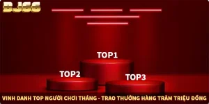BJ66 Vinh Danh Top Người Chơi Tháng - Trao Thưởng Hàng Trăm Triệu Đồng