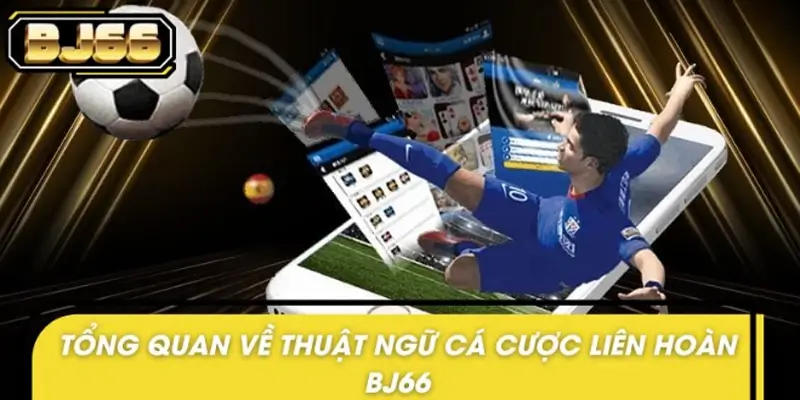 Cá cược liên hoàn BJ66 với kho game chất lượng cao