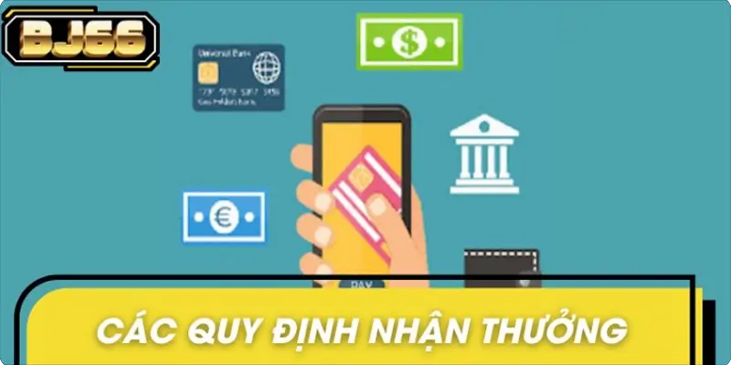 Các quy định game thủ cần nắm khi tham gia nhận thưởng Các quy định game thủ cần nắm khi tham gia nhận thưởng