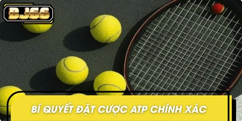 Cách soi kèo ATP hiệu quả cho người chơi thông minh Cách soi kèo ATP hiệu quả cho người chơi thông minh
