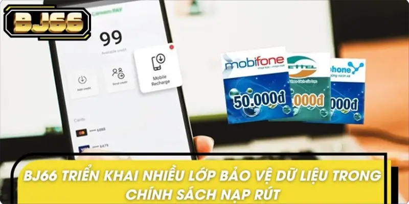 Cam kết bảo mật BJ66 chính sách nạp rút