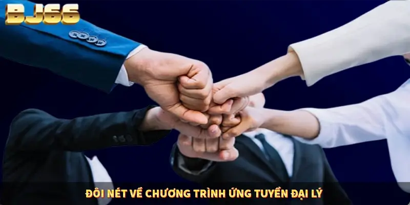 Đôi nét về chương trình ứng tuyển đại lý Đôi nét về chương trình ứng tuyển đại lý