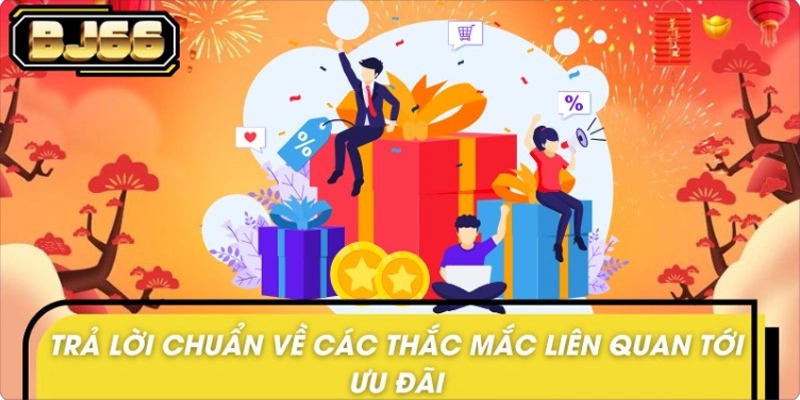 FAQ các dữ liệu về BJ66 công bố ưu đãi cuối năm FAQ các dữ liệu về BJ66 công bố ưu đãi cuối năm