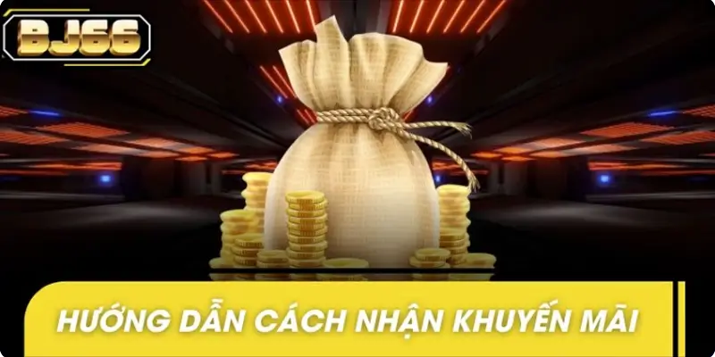 Hướng dẫn cách nhận khuyến mãi nạp lần đầu BJ66 đơn giản Hướng dẫn cách nhận khuyến mãi nạp lần đầu BJ66 đơn giản