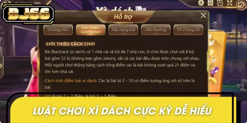 Luật chơi Xì Dách cực kỳ dễ hiểu, dễ nắm bắt