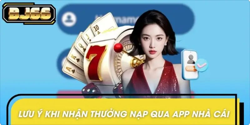 Lưu ý cần nhớ khi tham gia khuyến mãi thưởng nạp qua app