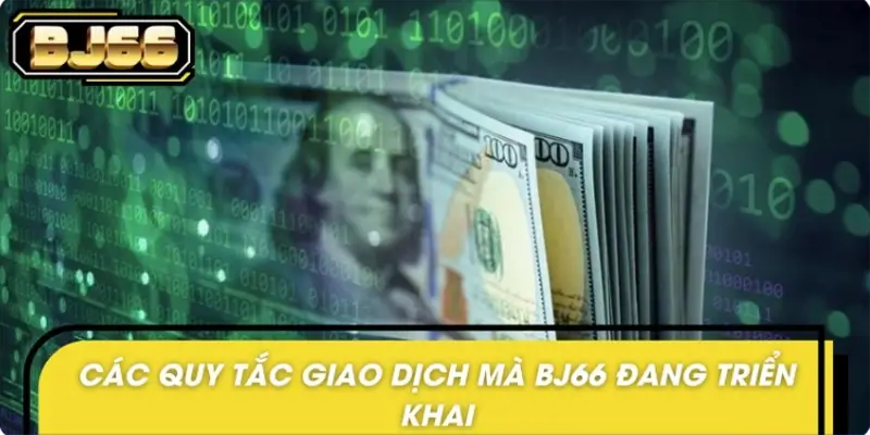 Những quy định trong chính sách nạp rút của BJ66 