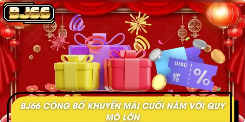 Vài nét về sự kiện BJ66 công bố khuyến mãi cuối năm Vài nét về sự kiện BJ66 công bố khuyến mãi cuối năm